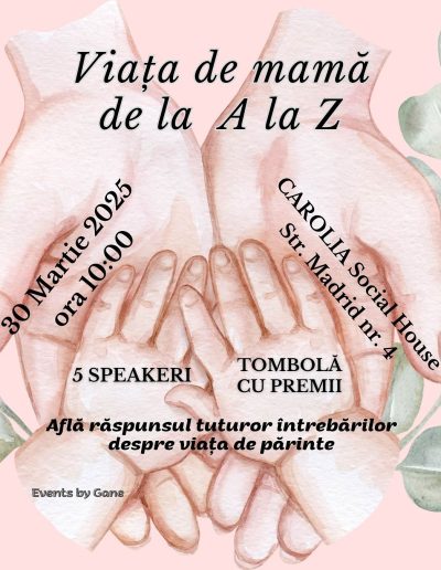 Events by gane Eveniment Viata de mama de la a la z